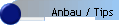 Anbau / Tips