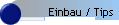 Einbau / Tips